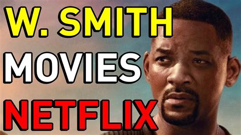 will smith movies on netflix 2020